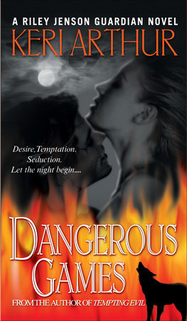 Dangerous Games by Keri Arthur
