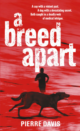 A Breed Apart by Pierre Davis