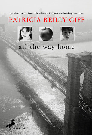 All the Way Home by Patricia Reilly Giff