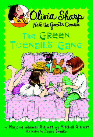 The Green Toenails Gang by By Marjorie Weinman Sharmat and Mitchell Sharmat; illustrated by Denise Brunkus