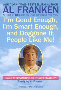 I'm Good Enough, I'm Smart Enough, and Doggone It, People Like Me!