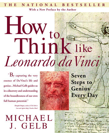 How to Think Like Leonardo da Vinci by Michael J. Gelb