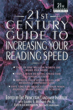 21st Century Guide to Increasing Your Reading Speed by The Philip Lief Group