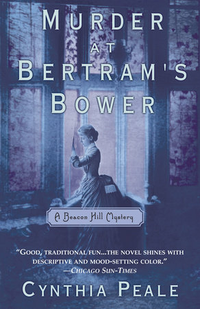 Murder at Bertram's Bower by Cynthia Peale
