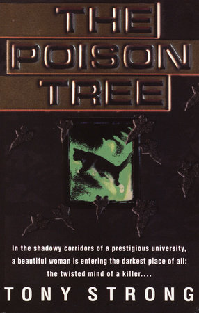The Poison Tree by Tony Strong