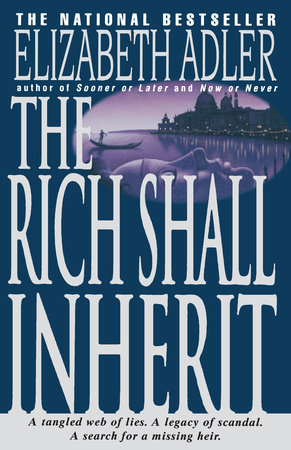 The Rich Shall Inherit by Elizabeth Adler