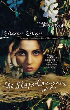 The Shape-Changer's Wife by Sharon Shinn