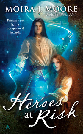 Heroes at Risk by Moira J. Moore