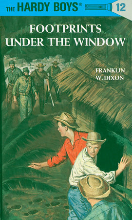 Hardy Boys 12: Footprints Under the Window by Franklin W. Dixon
