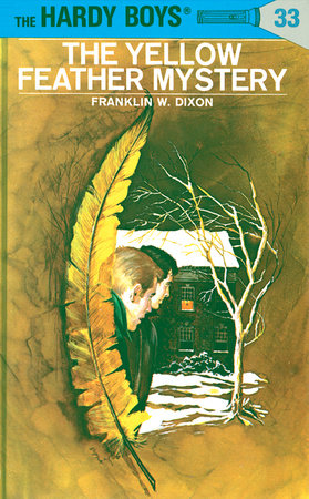 Hardy Boys 33: The Yellow Feather Mystery by Franklin W. Dixon