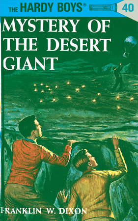 Hardy Boys 40: Mystery of the Desert Giant by Franklin W. Dixon