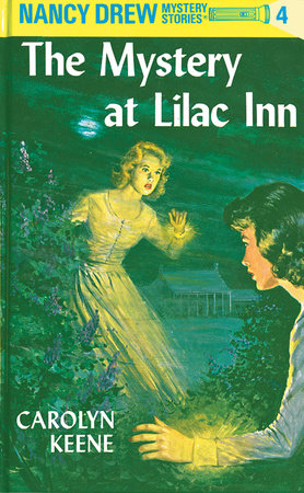 Nancy Drew 04: the Mystery at Lilac Inn by Carolyn Keene