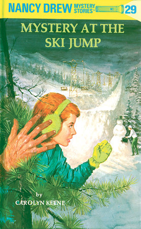 Nancy Drew 29: Mystery at the Ski Jump by Carolyn Keene