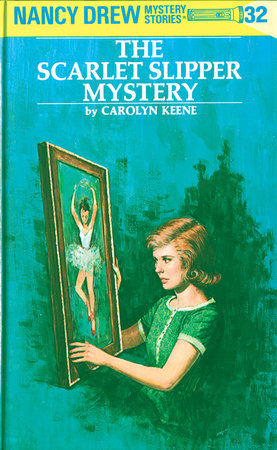 Nancy Drew 32: the Scarlet Slipper Mystery by Carolyn Keene
