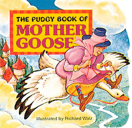 The Pudgy Book of Mother Goose by Anonymous