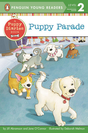 Puppy Parade by Jill Abramson and Jane O'Connor