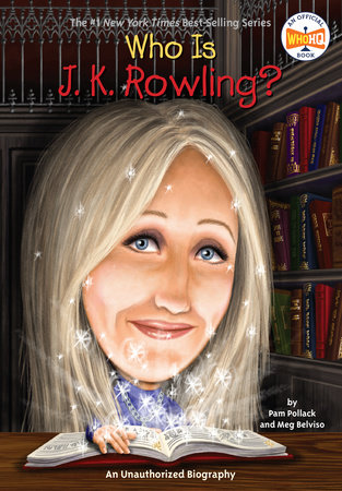 Who Is J.K. Rowling? by Pam Pollack, Meg Belviso and Who HQ