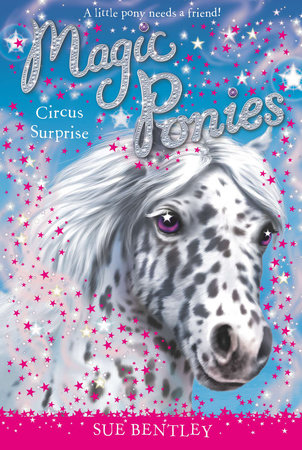Circus Surprise #7 by Sue Bentley; Illustrated by Angela Swan