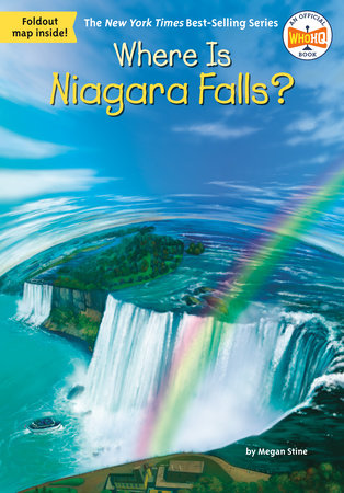 Where Is Niagara Falls? by Megan Stine and Who HQ