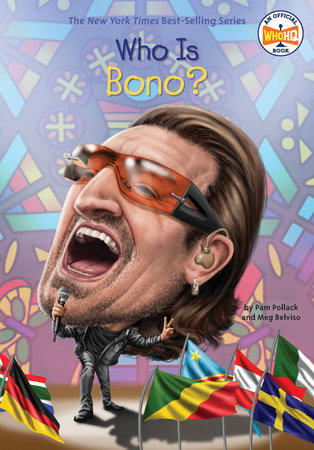 Who Is Bono? by Pam Pollack, Meg Belviso and Who HQ