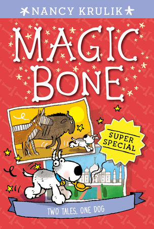 Super Special: Two Tales, One Dog by Nancy Krulik; Illustrated by Sebastien Braun