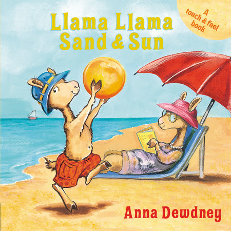 Llama Llama Sand and Sun by Anna Dewdney