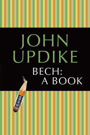 Bech: A Book by John Updike