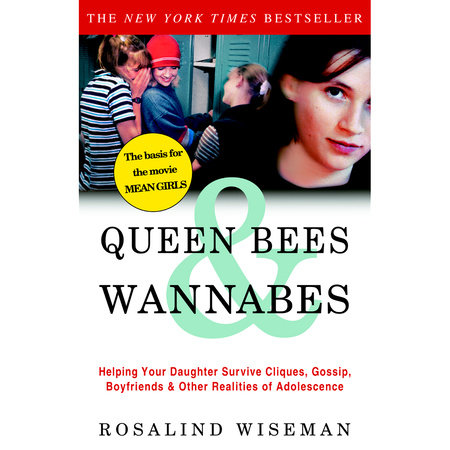 Queen Bees and Wannabes by Rosalind Wiseman
