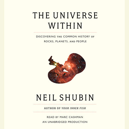The Universe Within by Neil Shubin: 9780307473271