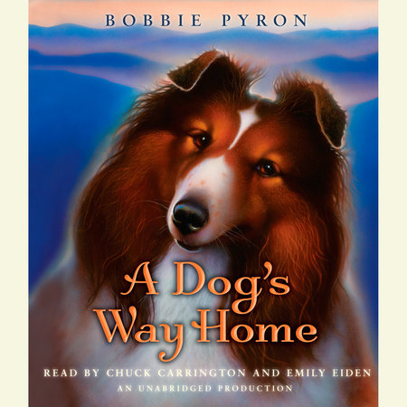A Dog's Way Home by Bobbie Pyron