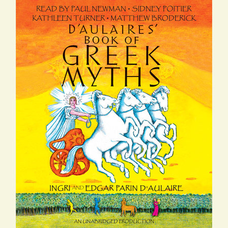D'Aulaires Book of Greek Myths by Ingri d'Aulaire and Edgar Parin d'Aulaire