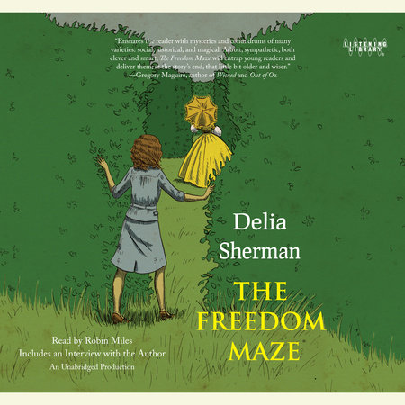 The Freedom Maze by Delia Sherman