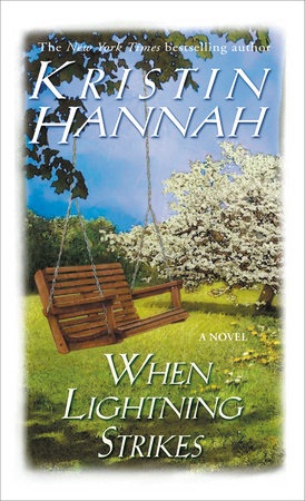 When Lightning Strikes by Kristin Hannah
