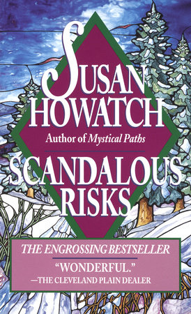 Scandalous Risks by Susan Howatch