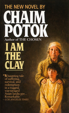 I Am the Clay by Chaim Potok
