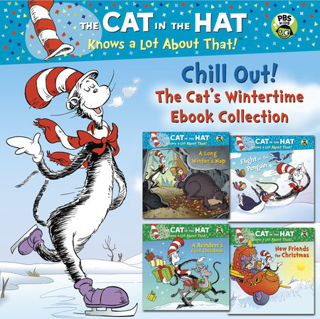 Chill Out! The Cat's Wintertime Ebook Collection (Dr. Seuss/Cat in the Hat) by Tish Rabe