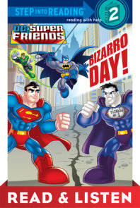 Bizarro Day! (DC Super Friends) Read & Listen Edition