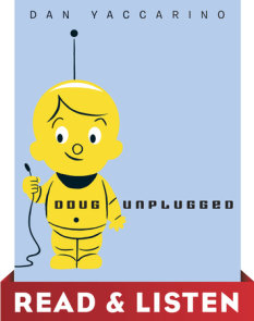 Doug Unplugged: Read & Listen Edition