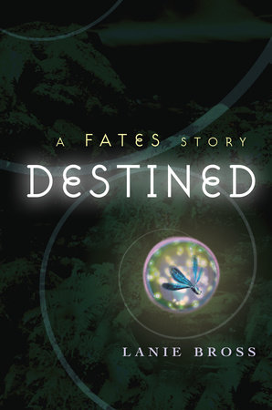 Destined: A Fates Story by Lanie Bross