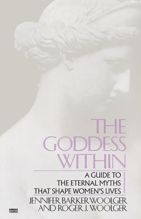 Goddess Within by Roger J. Woolger and Jennifer Barker Woolger