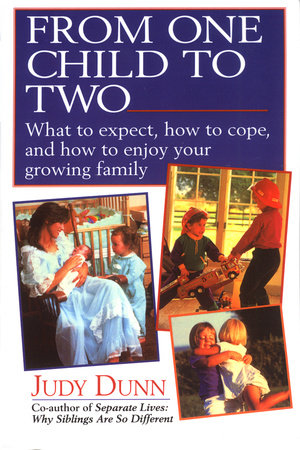 From One Child to Two by Judy Dunn