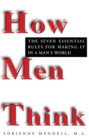 How Men Think by Adrienne Mendell