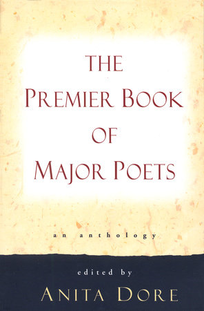 Premier Book of Major Poets by Anita Dore