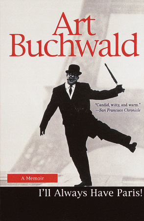 I'll Always Have Paris by Art Buchwald