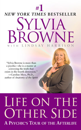 Life on the Other Side by Sylvia Browne and Lindsay Harrison