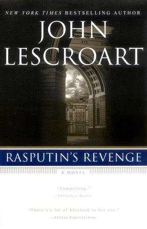 Rasputin's Revenge by John Lescroart