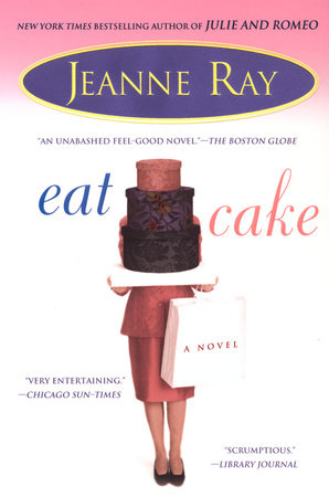 Eat Cake by Jeanne Ray