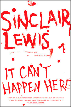 It Can't Happen Here by Sinclair Lewis