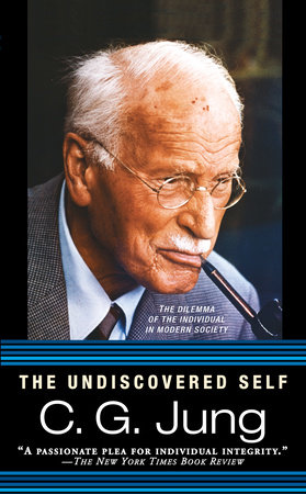 The Undiscovered Self by Carl G. Jung