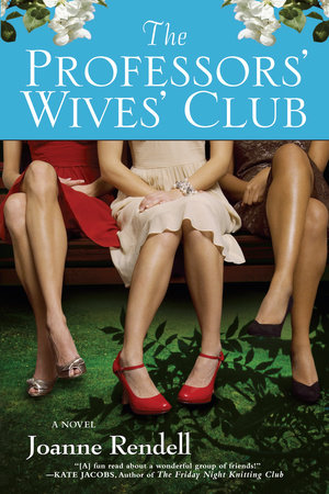 The Professors' Wives' Club by Joanne Rendell